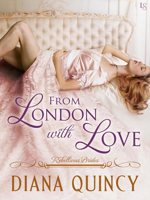 Title details for From London with Love by Diana Quincy - Available